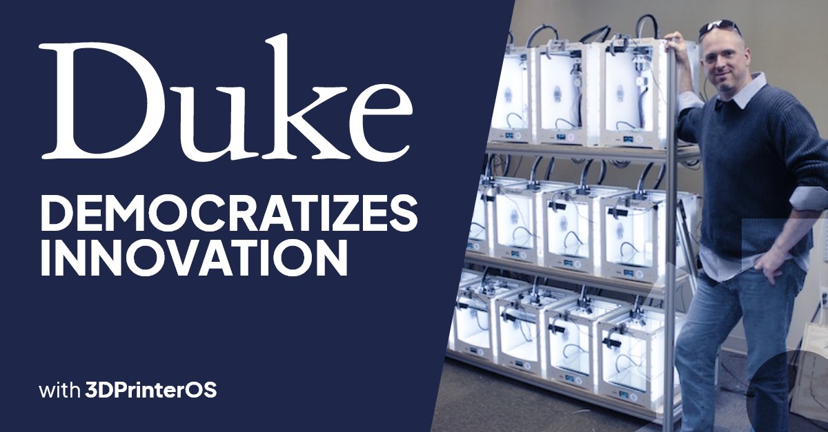 3D PrinterOS: the best management software for Fab-Labs & Maker spaces, says Duke University